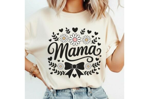 Mama SVG Graphics for T-Shirt Designs