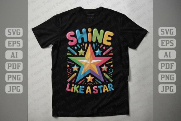 Shine Like a Star Graphics for T-Shirt Designs