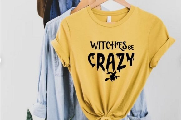 Witches Be Crazy Graphics for T-Shirt Designs